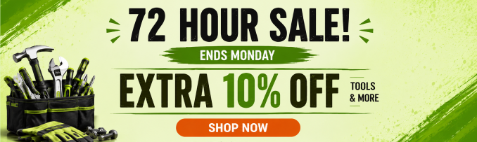 72 Hour Sale! Extra 10% off tools & more
